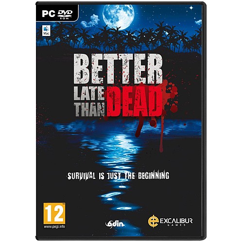 Better Late Than Dead