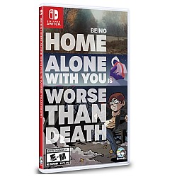 Being Home Alone With You Is Worse Than Death