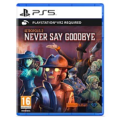 Retropolis 2 Never Say Goodbye (psvr2)