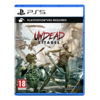Undead The Citadel (psvr 2)