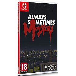 Always Sometimes Monsters