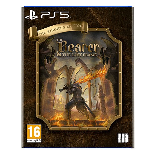 The Bearer & The Last Flame The Knight's Edition