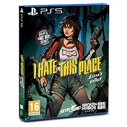 I Hate This Place Elena's Edition