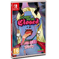Sorry We're Closed Premium Edition